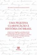 Uma Pequena Clarificação à História do Brasil