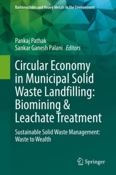 Circular Economy in Municipal Solid Waste Landfilling: Biomining & Leachate Treatment