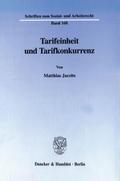 Tarifeinheit und Tarifkonkurrenz.