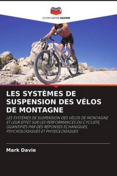LES SYSTÈMES DE SUSPENSION DES VÉLOS DE MONTAGNE