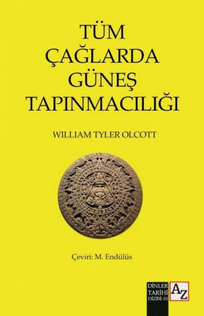 Tüm Caglarda Günes Tapinmaciligi