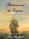 Flashman and the Emperor (Thomas Flashman Adventures, #7)