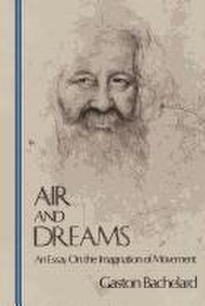 Air and Dreams: An Essay on the Imagination of Movement