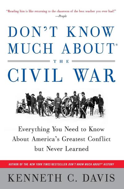 Don’t Know Much About(r) the Civil War