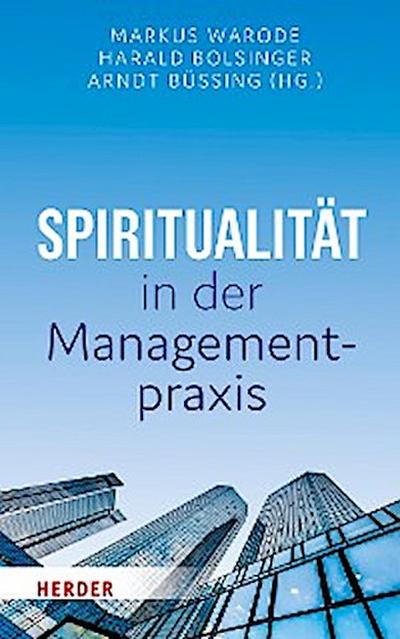 Spiritualität in der Managementpraxis