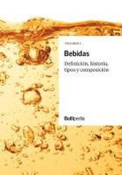 Bebidas : definición, historia, tipos y composición