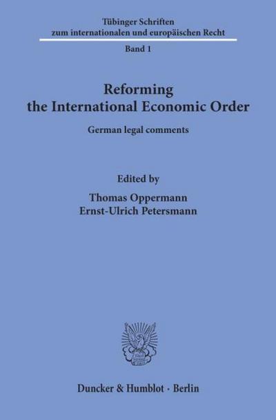 Reforming the International Economic Order.