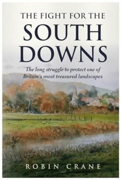 The Fight For The South Downs