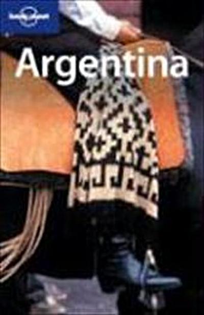 Argentina. Includes Chilean Patagonia (Lonely Planet Argentina) - Danny Palmerlee, Sandra Bao, Andrew D. Nystrom