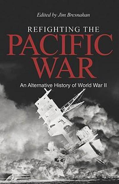 Refighting the Pacific War