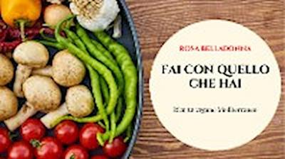Fai con quello che hai...