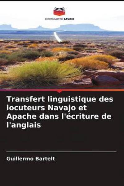 Transfert linguistique des locuteurs Navajo et Apache dans l’écriture de l’anglais