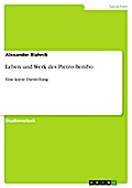 Leben und Werk des Pietro Bembo