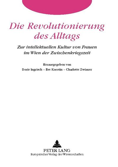 Die Revolutionierung des Alltags