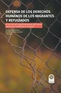 Defensa de los derechos humanos de los migrantes y