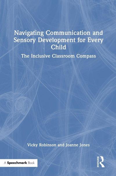 Navigating Communication and Sensory Development for Every Child