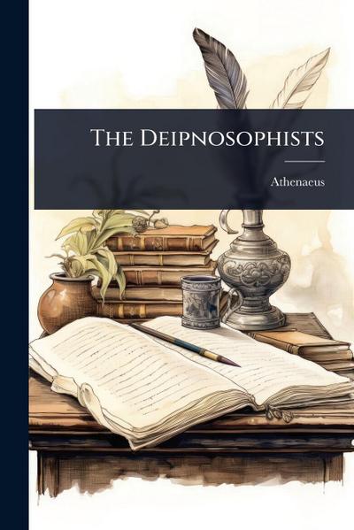 The Deipnosophists