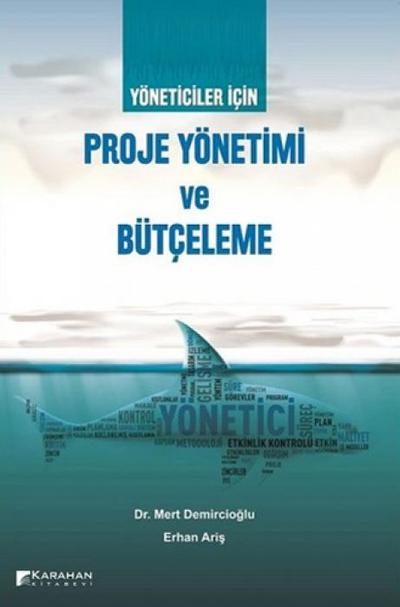 Yöneticiler Icin Proje Yönetimi ve Bütceleme
