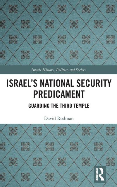 Israel’s National Security Predicament
