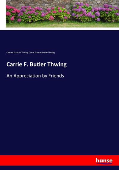 Carrie F. Butler Thwing