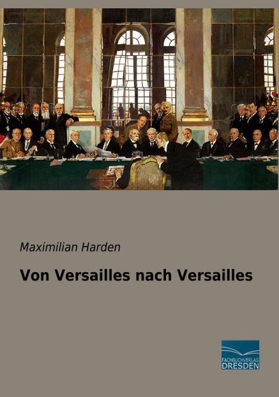 Von Versailles nach Versailles