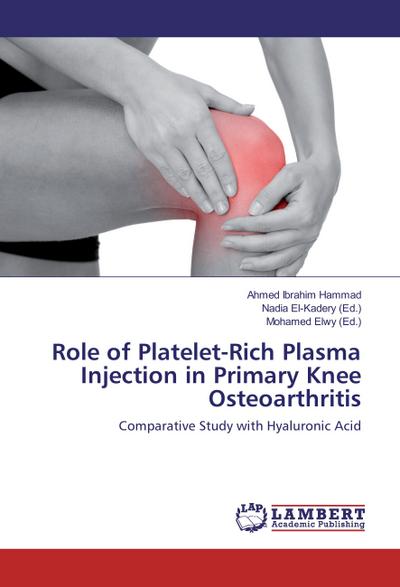 Role of Platelet-Rich Plasma Injection in Primary Knee Osteoarthritis