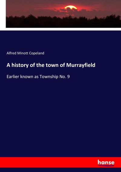 A history of the town of Murrayfield