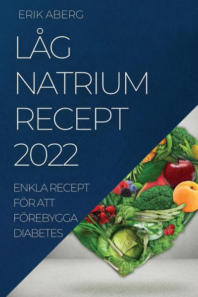 LÅG NATRIUM RECEPT 2022