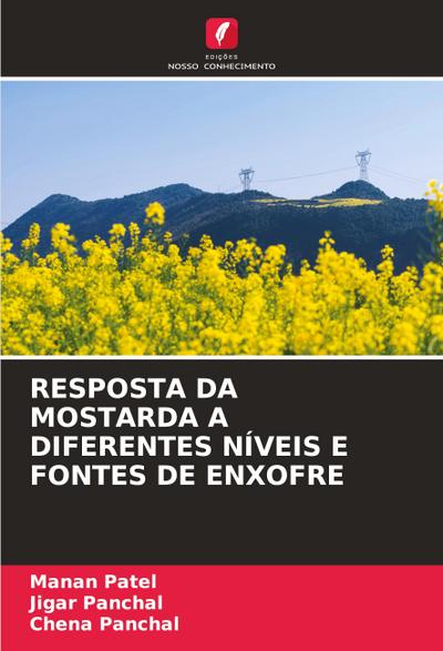 RESPOSTA DA MOSTARDA A DIFERENTES NÍVEIS E FONTES DE ENXOFRE