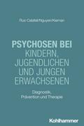 Psychosen bei Kindern, Jugendlichen und jungen Erwachsenen
