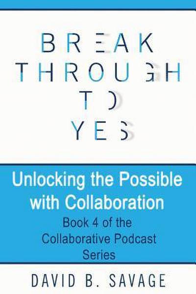 Unlocking the Possible with Collaboration