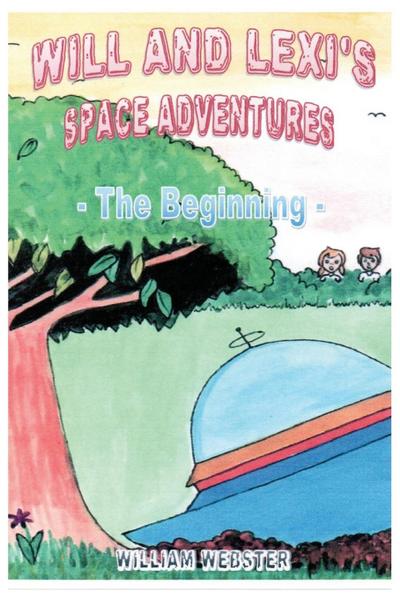 Will and Lexi’s Space Adventures