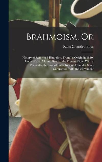 Brahmoism, Or