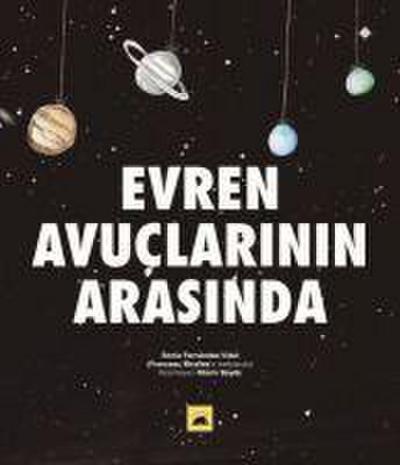 Evren Avuclarinin Arasinda
