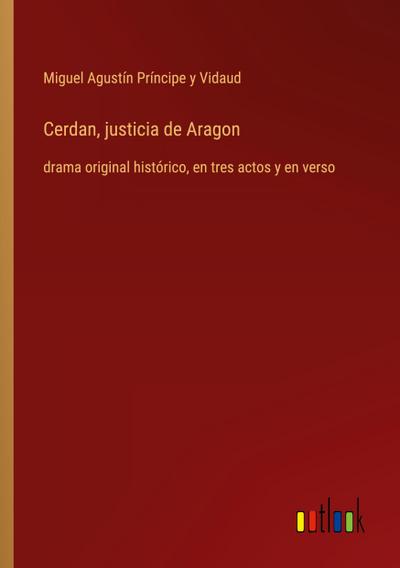 Cerdan, justicia de Aragon