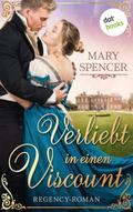 Verliebt in einen Viscount - Regency Lovers 1