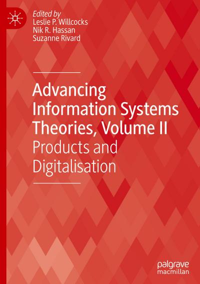Advancing Information Systems Theories, Volume II