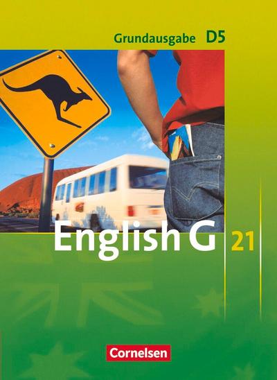 English G 21. Grundausgabe D 5. Schülerbuch