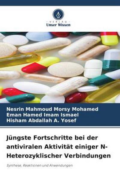 Jüngste Fortschritte bei der antiviralen Aktivität einiger N-Heterozyklischer Verbindungen