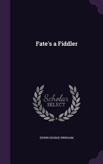Fate’s a Fiddler