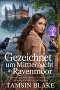 Gezeichnet um Mitternacht in Ravenmoor