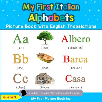My First Italian Alphabets Picture Book with English Translations