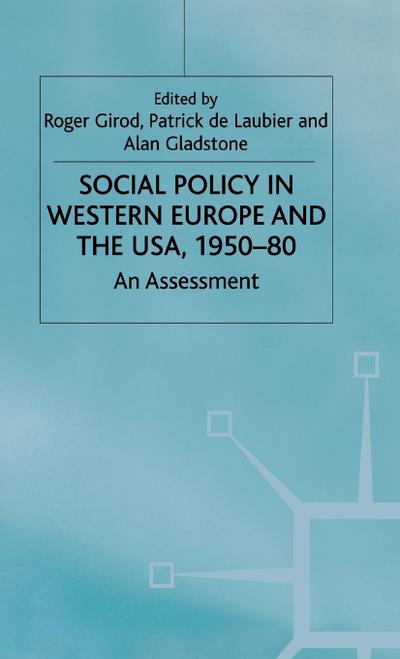 Social Policy in Western Europe and the Usa, 1950-80
