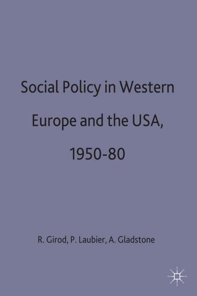 Social Policy in Western Europe and the Usa, 1950-80