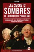 Les Secrets Sombres de la Monarchie Prussienne