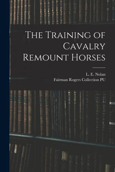 The Training of Cavalry Remount Horses