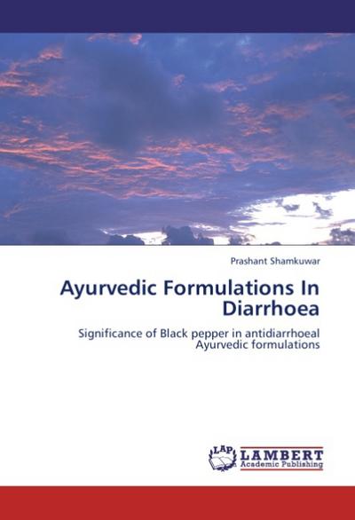 Ayurvedic Formulations In Diarrhoea - Prashant Shamkuwar