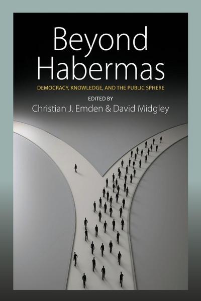 Beyond Habermas