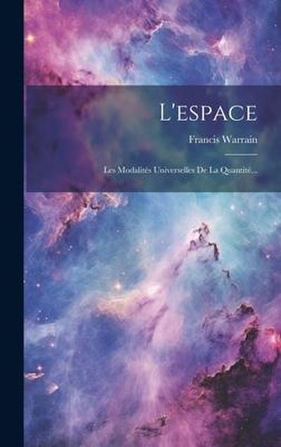 L’espace: Les Modalités Universelles De La Quantité...
