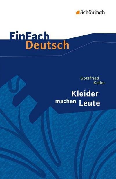 Gottfried Keller: Kleider machen Leute